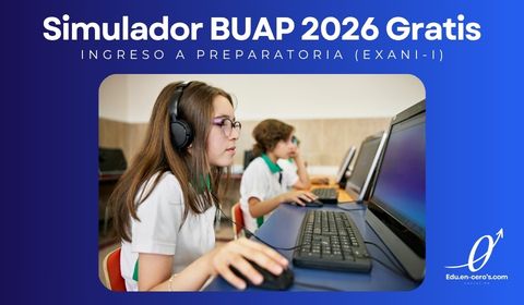 Simulador BUAP 2026 Gratis: Prepárate para el Ingreso a Preparatoria (EXANI-I)
